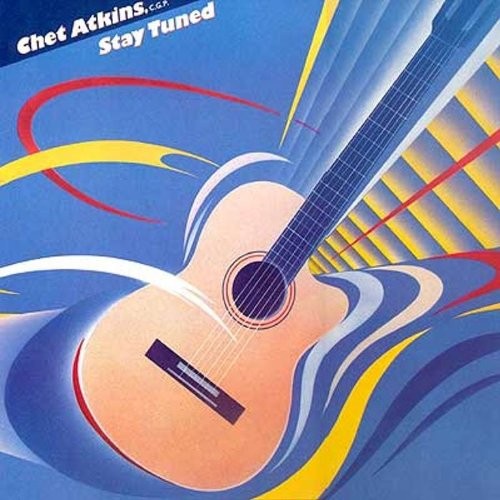 Chet atkins stay tuned - atkins,